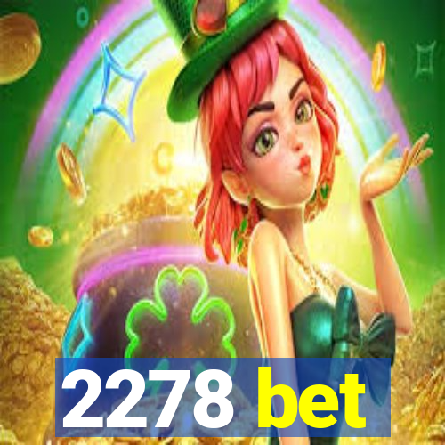 2278 bet